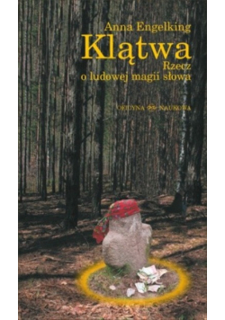 Klątwa Rzecz o ludowej magii słowa