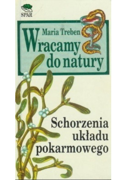 Wracamy do natury Schorzenia układu pokarmowego