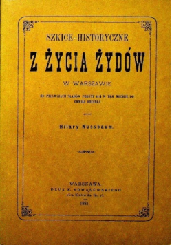 Szkice historyczne z życia Żydów w Warszawie