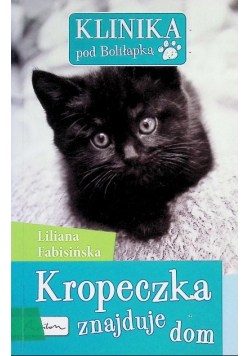 Klinika pod Boliłapką Kropeczka znajduje dom