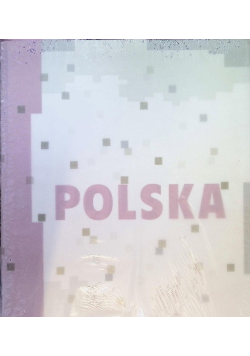 Polska Zawsze Wczoraj Dzisiaj Jutro