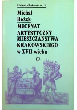 Mecenat artystyczny mieszczaństwa krakowskiego w XVII wieku