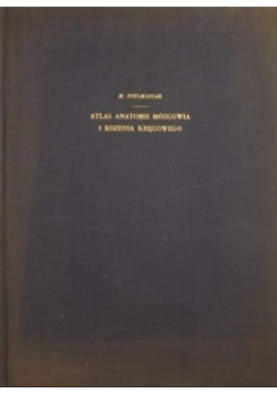 Atlas anatomii mózgowia i rdzenia kręgowego