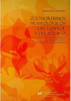 Zoomorfismos fraseologicos del Espanol y del Polaco