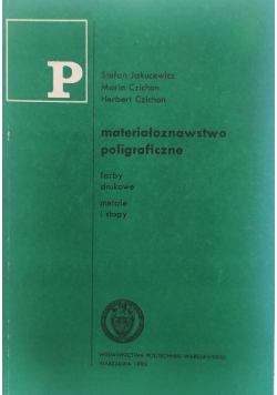Materiałoznawstwo Poligraficzne. Farby drukowe