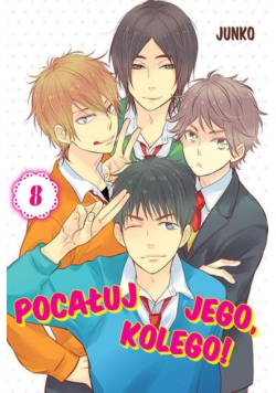 Pocałuj jego, kolego! Tom 8