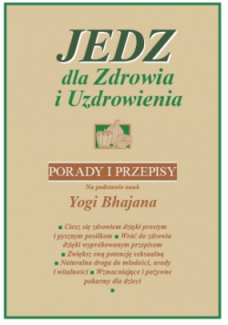 Jedz dla zdrowia i uzdrowienia