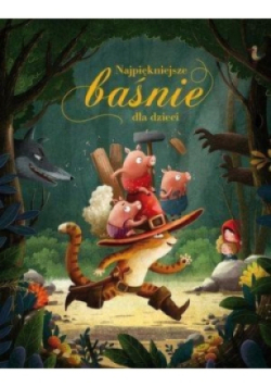Najpiękniejsze baśnie dla dzieci