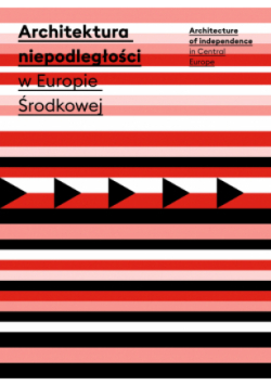 Architektura niepodległości w Europie Środkowej