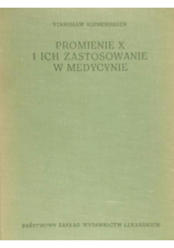 Promienie X i ich zastosowanie w medycynie
