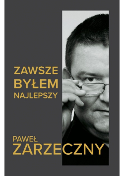 Zawsze byłem najlepszy