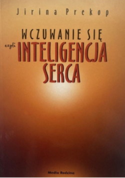 Wczuwanie się czyli inteligencja serca