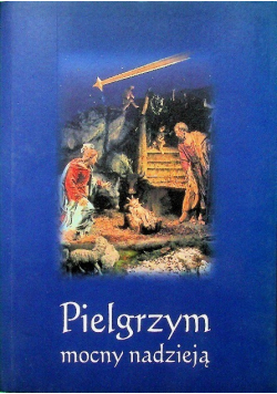 Pielgrzym mocny nadzieją