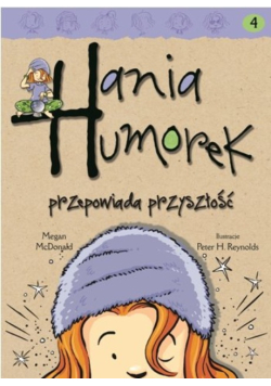 Hania Humorek Tom 4 Przepowiada przyszłość