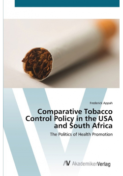 Comparative Tobacco Control Policy in the USA and South Africa