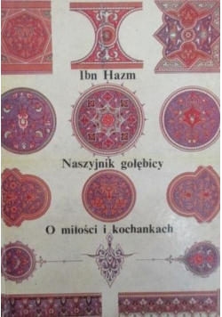 Naszyjnik gołębicy. O miłości i kochankach