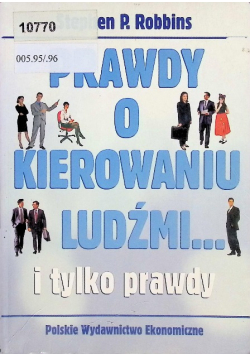 Prawdy o kierowaniu ludźmi i tylko prawdy