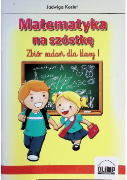 Matematyka na szóstkę 1 Zbiór zadań