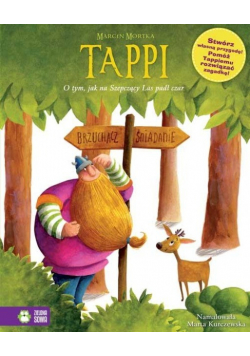 Tappi. O tym jak na szepczący las padł czar