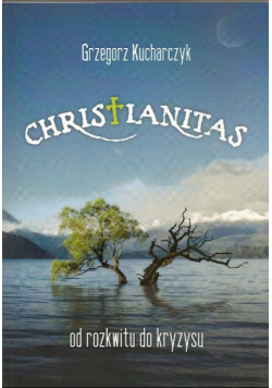Christianitas od rozkwitu do kryzysu