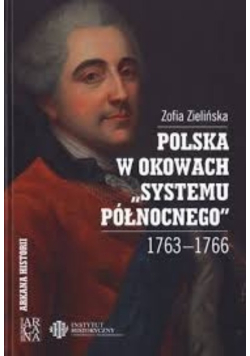 Polska w okowach Systemu Północnego 1763-1766