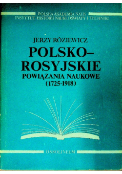 Polsko Rosyjskie Powiązania Naukowe 1725 - 1918