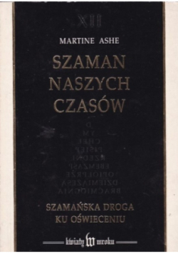 Szaman naszych czasów