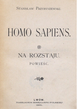 Homo Sapiens 1901 r.