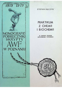 Praktikum z chemii i biochemii w zakresie studiów wychowania fizycznego