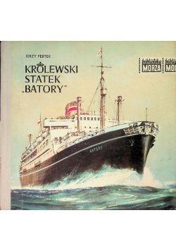 Królewski statek "Batory"