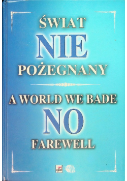 Świat NIEpożegnany