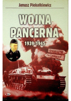 Wojna Pancerna 1939 - 1945