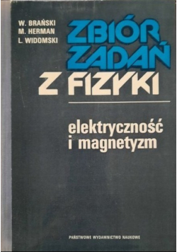 Zbiór zadań z fizyki. Elektryczność i magnetyzm