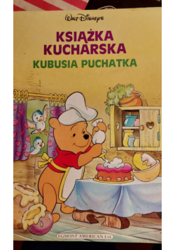 Książka kucharska Kubusia Puchatka