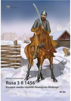 Rusa 3 II 1456. Początek upadku republiki Nowogrodu wielkiego