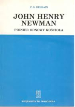 John Henry Newman Pionier odnowy kościoła
