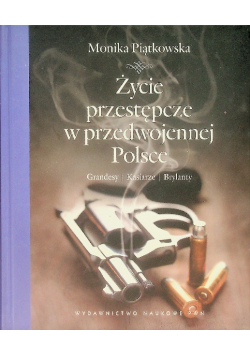Życie przestępcze w przedwojennej Polsce