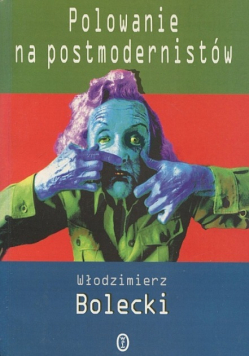 Polowanie na postmodernistów