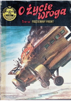Podziemny front O życie wroga