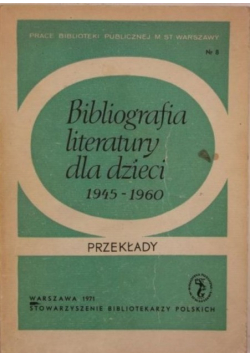 Bibliografia literatury dla dzieci 1945 - 1960