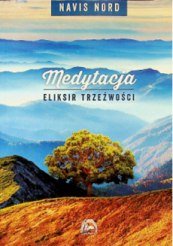 Medytacja Eliksir Trzeźwości