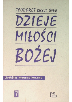 Dzieje miłości Bożej Tom 7 źródła monastyczne