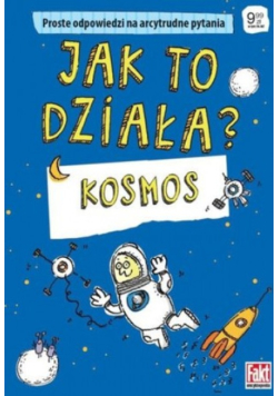 Jak to działa Kosmos