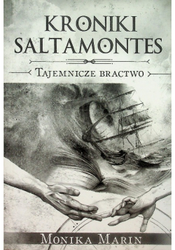 Kroniki Saltamontes Tajemnicze bractwo