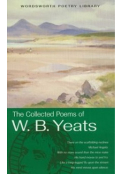 The Collected Poems of W.B. Yeats