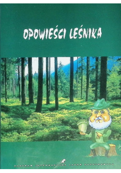 Opowieści leśnika