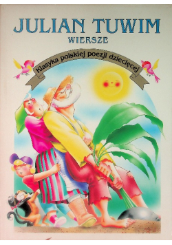 Tuwim Wiersze Klasyka polskiej poezji dziecięcej