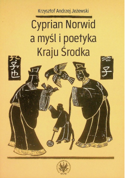 Cyprian Norwid a myśl i poetyka Kraju Środka