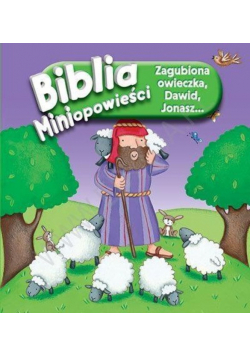 Biblia. Miniopowieści. Zagubiona owieczka
