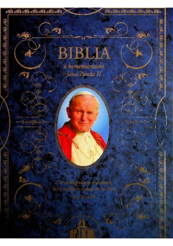 Biblia z komentarzami Jana Pawła II